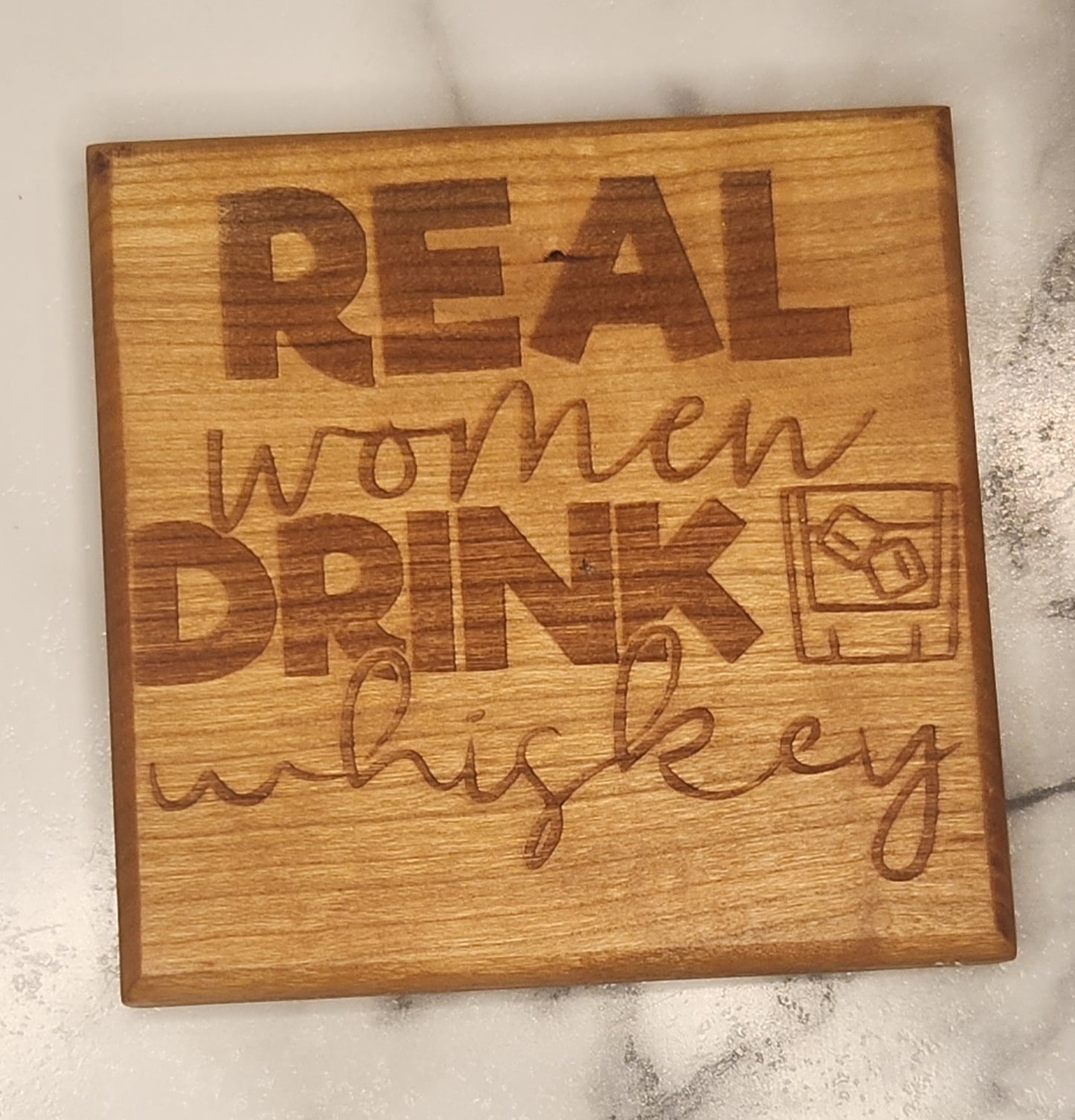 Real women drink Whiskey