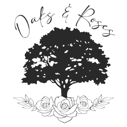 Oaks & Roses
